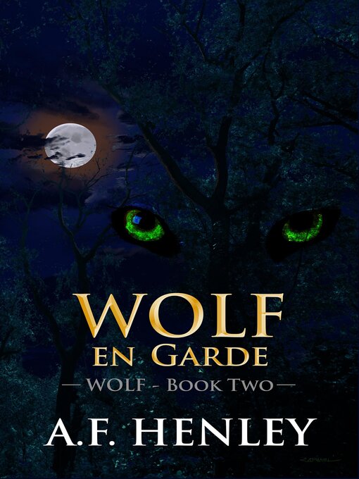 Title details for Wolf, en Garde by A.F. Henley - Available